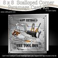 8 x 8 Birthday DIY Tools Scalloped Corner Kit