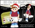 3D on the Shelf Card Kit - Christmas Footballer Mike