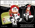 3D on the Shelf Card Kit - Christmas Milly Moo Cow