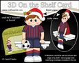 3D on the Shelf Card Kit - Little Christmas Football Boy