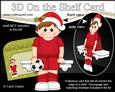 3D on the Shelf Card Kit - Little Christmas Footballer