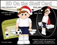 3D on the Shelf Card Kit - Little Christmas Footballer