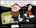 3D on the Shelf Card Kit - Middle Aged Christmas Footballer