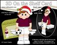 3D on the Shelf Card Kit - Little Christmas Footballer