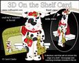 3D on the Shelf Card Kit - Little Christmas Spotty Dog