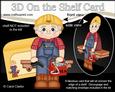 3D on the Shelf Card Kit - Little Old Man Handyman Les