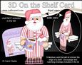 3D on the Shelf Card Kit - Christmas Beddy Ready Santa Pj's