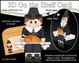 3D on the Shelf Card Kit - Little Thanksgiving Pilgrim Myles