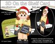 3D on the Shelf Card Kit - Christmas Teacher Miss Smith