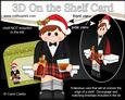 3D on the Shelf Card Kit - Christmas Scottish Whisky Drinker