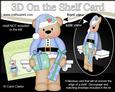 3D on the Shelf Card Kit - Little Christmas Livvy Bear