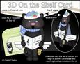 3D on the Shelf Card Kit - Little Christmas Cat Sooty