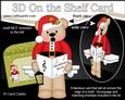 3D on the Shelf Card Kit - Little Christmas Livvy Bear