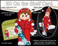 3D on the Shelf Card Kit - Little Christmas Snowboard Girl