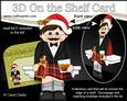 3D on the Shelf Card Kit - Christmas Scottish Whisky Drinker