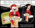 3D on the Shelf Card Kit - Little Christmas Livvy Bear