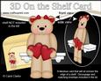 3D on the Shelf Card Kit - Hearts Love & Romance Teddy Bear