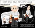 3D on the Shelf Card Kit - Old Man Brandy Drinker Haris