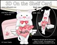 3D on the Shelf Card Kit - Little Cat's Heart for Mum