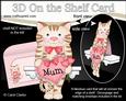 3D on the Shelf Card Kit - Little Cat's Heart for Mum
