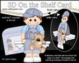 3D on the Shelf Card Kit - Little Toddler Boy Leroy's Teddy