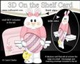 3D on the Shelf Card Kit - Little Easter Bunny's Easter Egg