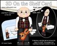 3D on the Shelf Card Kit - Little Violin Player Old Man Judd