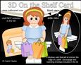 3D on the Shelf Card Kit - Shopping Lady Sade