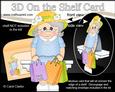 3D on the Shelf Card Kit - Gossip Galz - Shopping Suze
