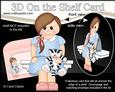 3D on the Shelf Card Kit - Little Teen Girl Dana's Cat