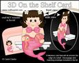 3D on the Shelf Card Kit - Little Mermaid Shelly
