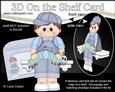 3D on the Shelf Card Kit - Little Toddler Elias' Caterpillar