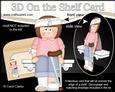 3D on the Shelf Card Kit - Oops Ouch Get Well Melonie