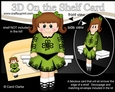 3D On the Shelf Card Kit - Little Irish Dancing Champion Ailene is going to the Ceili