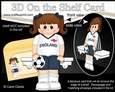 3D On the Shelf Card Kit - Little England Footballer Jeanne is On the Ball