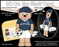 3D On the Shelf Card Kit - Little Football Freddy Teddy Plays for Scotland
