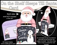 On the Shelf Sleeps Till Santa Card Kit - Santa Claus