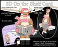 3D On the Shelf Card Kit - Christmas Rudolph reads the North Pole News