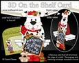 3D On the Shelf Card Kit - Christmas Spotty Dog has a message for Santa Paws