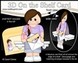 3D On the Shelf Card Kit - Little Teen Marna has a has a Mini Card & Envelope