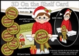 3D On the Shelf Card Kit - Cute Christmas Teen with Seasonal Greetings Rosettes
