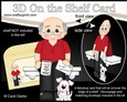 3D On the Shelf Card Kit - Johnny is Happily Retired