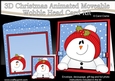 3D Christmas Animated Moveable Wobble Head Card  - Snowman Rio