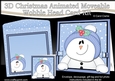 3D Christmas Animated Moveable Wobble Head Card - Snowman Rio