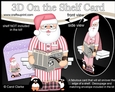 3D On the Shelf Card Kit - Christmas Santa relaxes with his Pipe, Slippers and Newspaper
