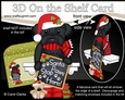 3D On the Shelf Card Kit - Christmas Black Shitzu has a message for Santa Paws
