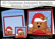 3D Christmas Animated Moveable Wobble Head Card  - Bobbin Robin