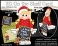 3D On the Shelf Card Kit - Little Christmas Girl has been good or has She!