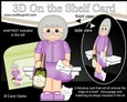 3D On the Shelf Card Kit - Brigette is Happily Retired