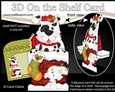 3D On the Shelf Card Kit - Christmas Cute Spotty Dog is helping Santa take the Presents down the Chimney